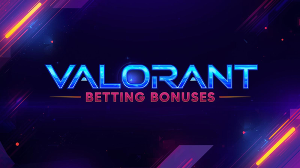 best valorant betting bonuses