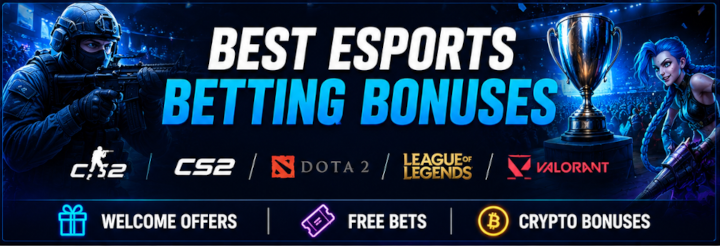 best esports betting bonuses for CS2 Dota 2 League of Legends and Valorant